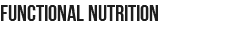 FUNCTIONAL NUTRITION